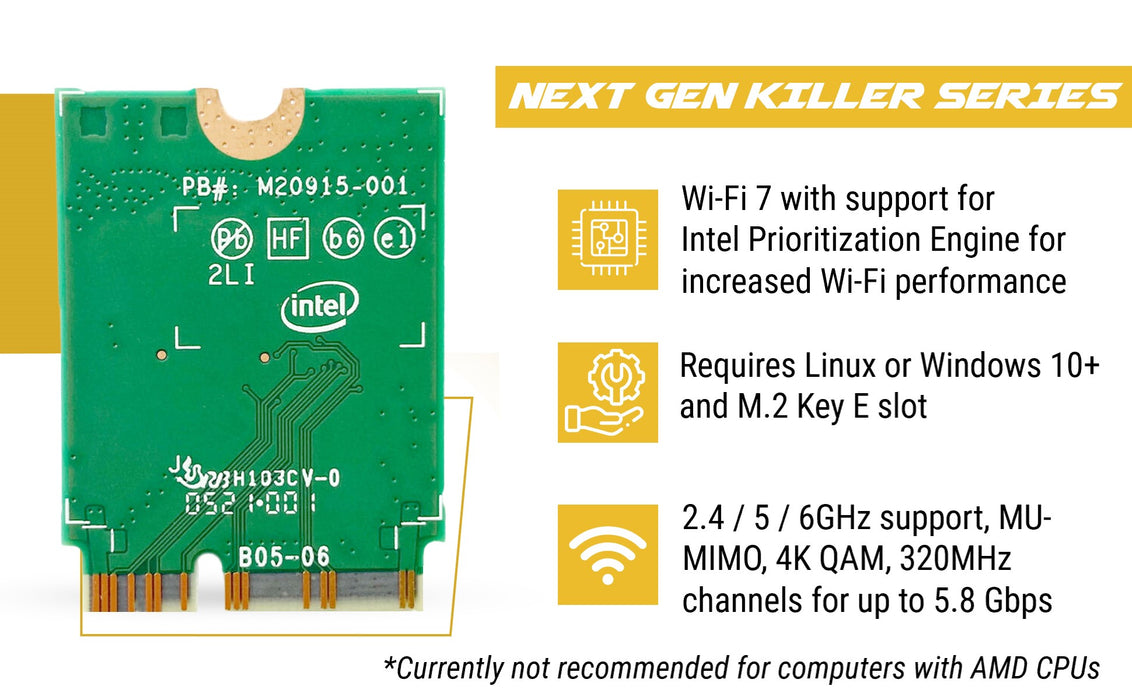 WiFi 7 Killer Series for Intel BE1750x Upgraded BE200 Wi-Fi 7 Card | Gaming WiFi Adapter | M.2 PCIe WiFi Card | 5.8 Gbps 320MHz 4K QAM | Supports Bluetooth 5.4 & Intel PC with Windows 10/11